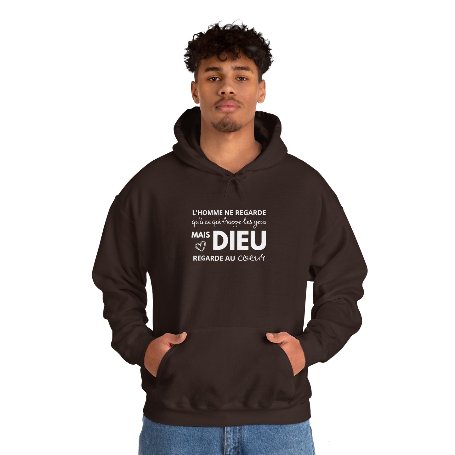 L'homme ne regarde qu'à ce qui frappe les yeux, mais Dieu regarde au coeur HOODIE
