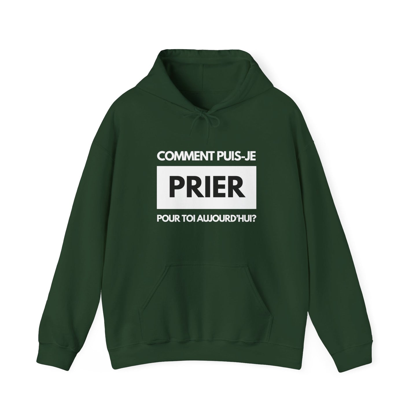 Comment puis-je prier pour toi aujourd'hui? HOODIE