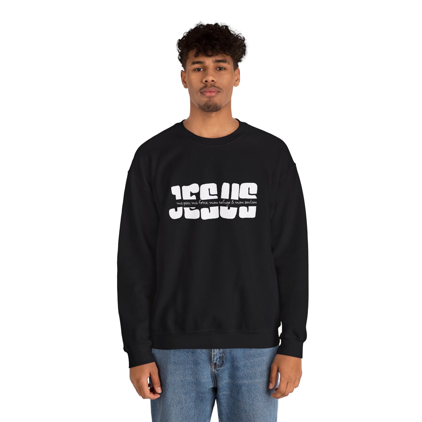Jésus, ma paix, ma force, mon refuge & ma paix CREWNECK