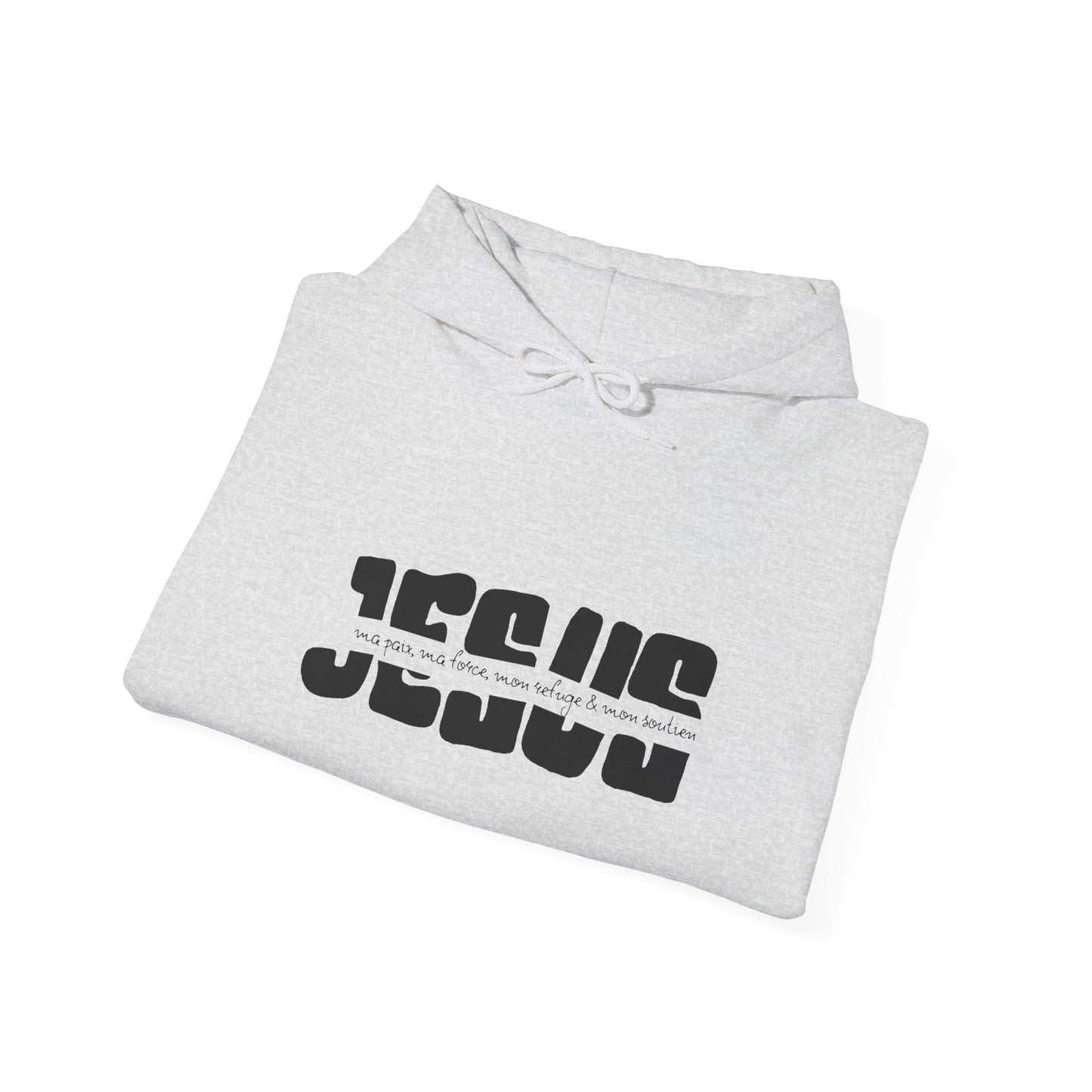 Jésus, ma paix, ma force, mon refuge & mon soutien HOODIE