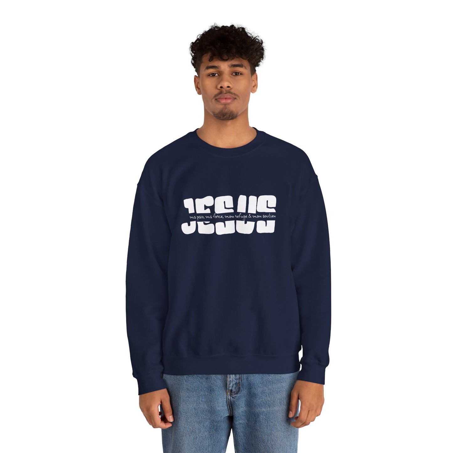 Jésus, ma paix, ma force, mon refuge & ma paix CREWNECK