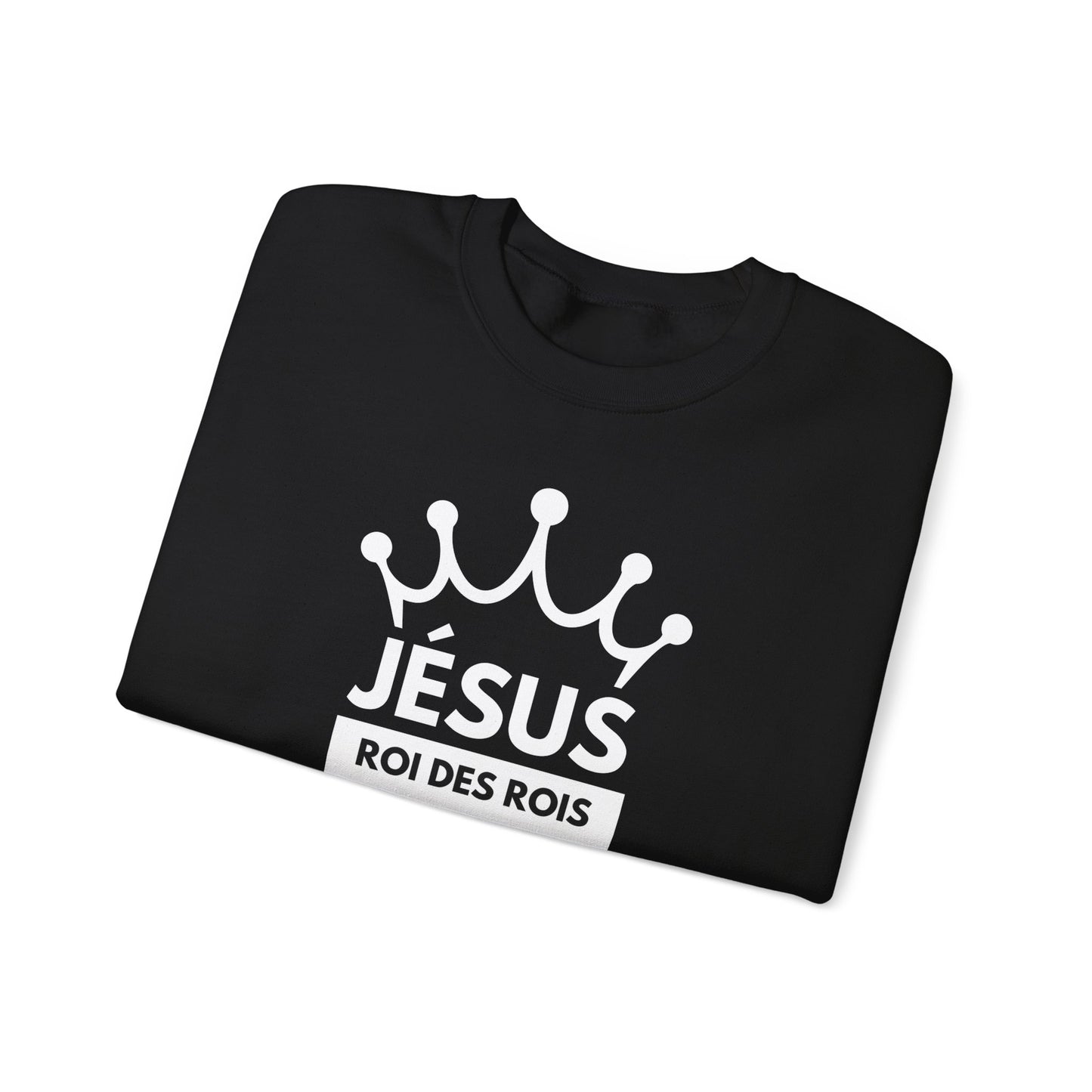 Jésus Roi des rois CREWNECK