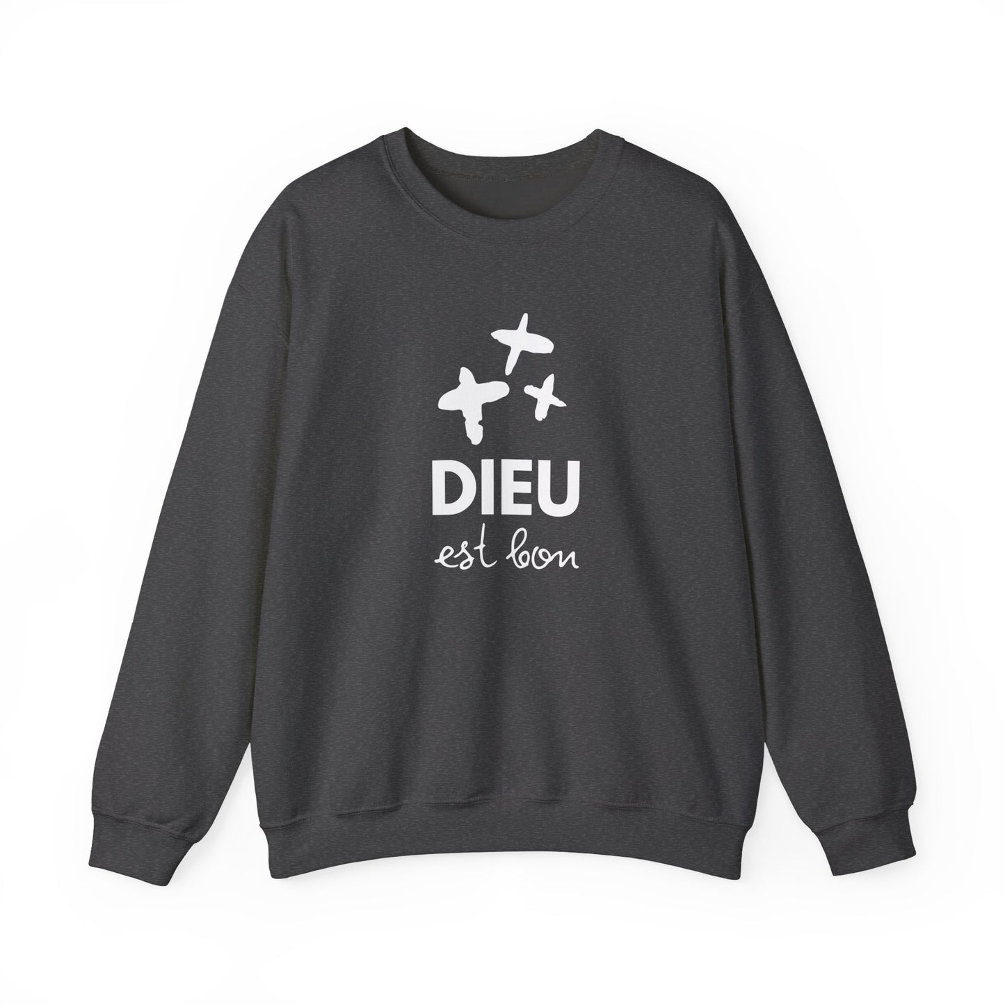 Dieu est bon CREWNECK
