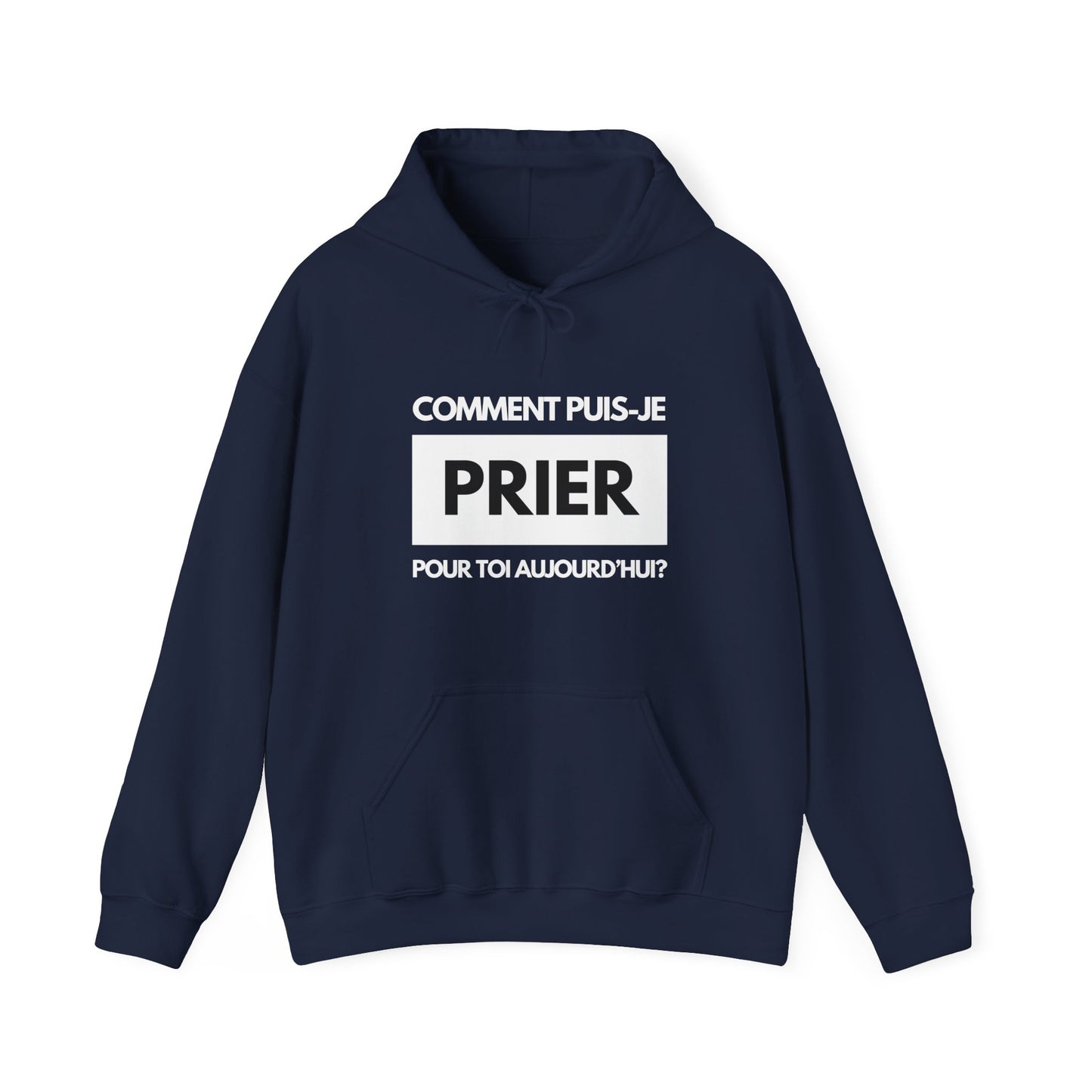 Comment puis-je prier pour toi aujourd'hui? HOODIE