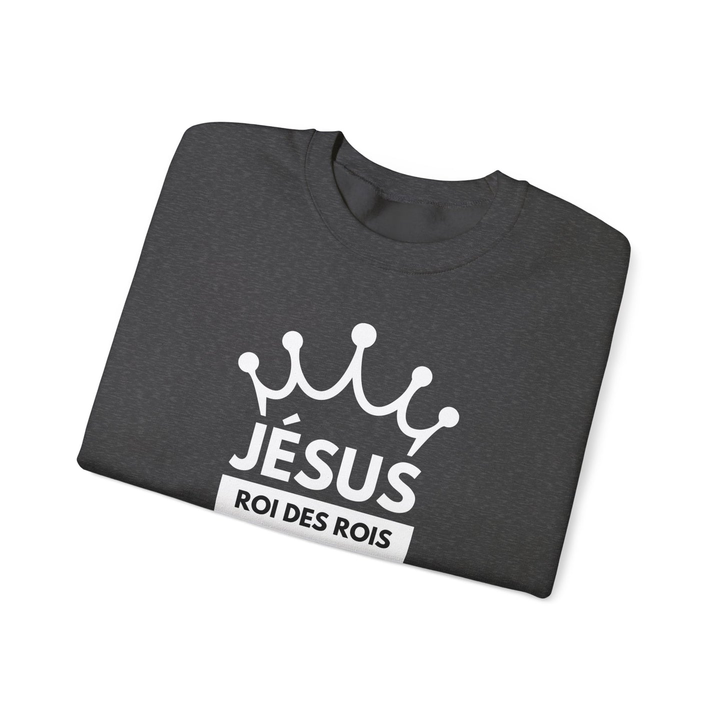 Jésus Roi des rois CREWNECK