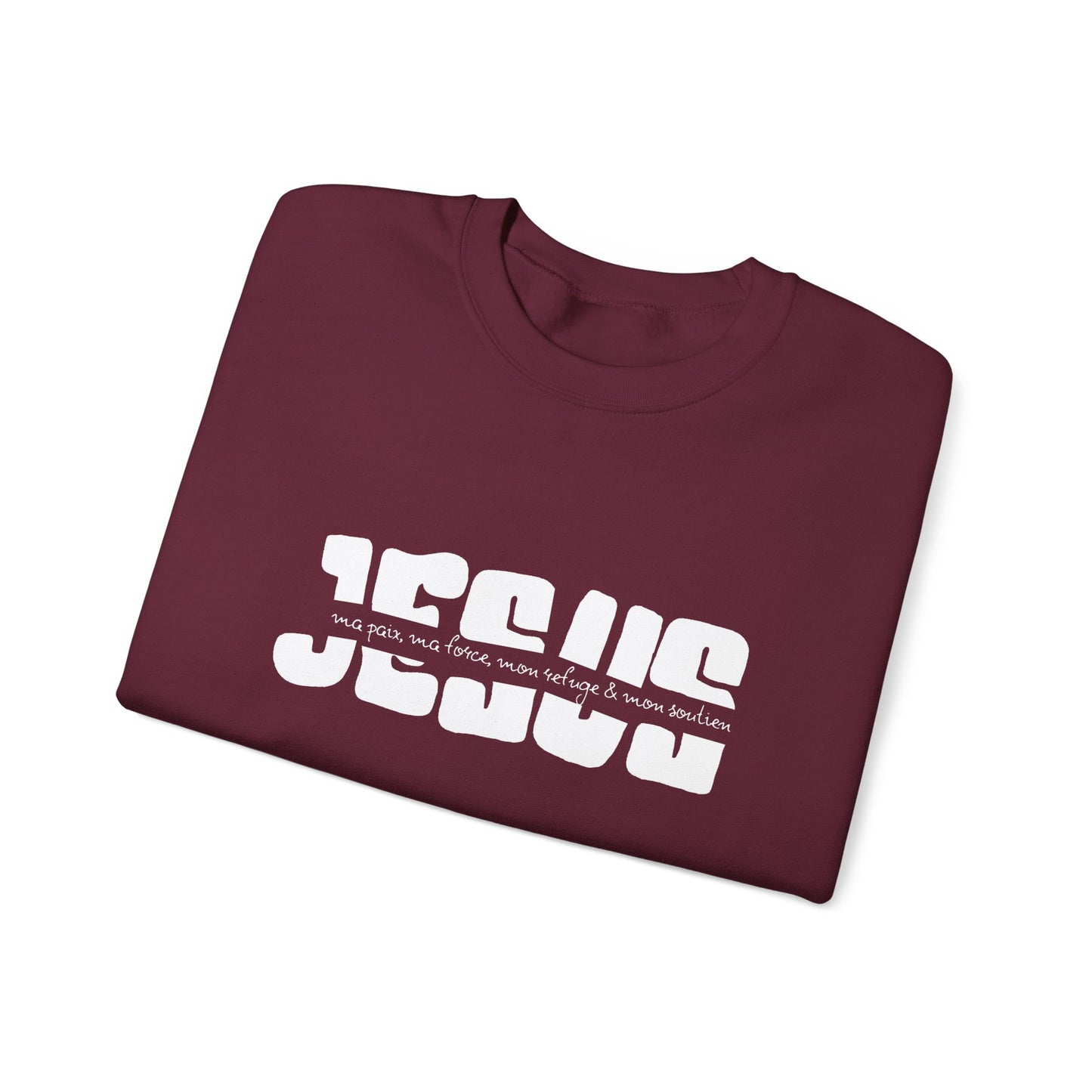 Jésus, ma paix, ma force, mon refuge & ma paix CREWNECK