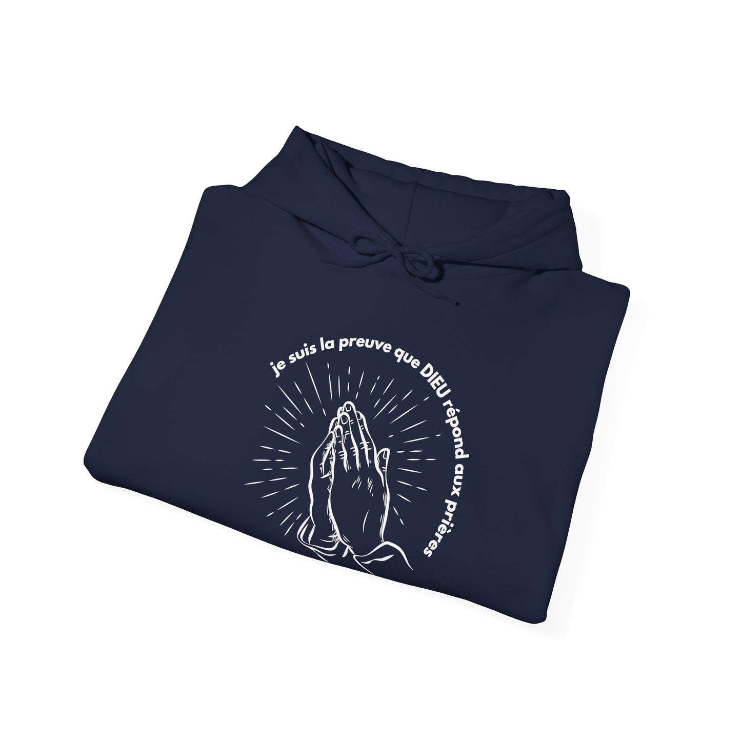 Je suis la preuve que Dieu répond aux prières HOODIE