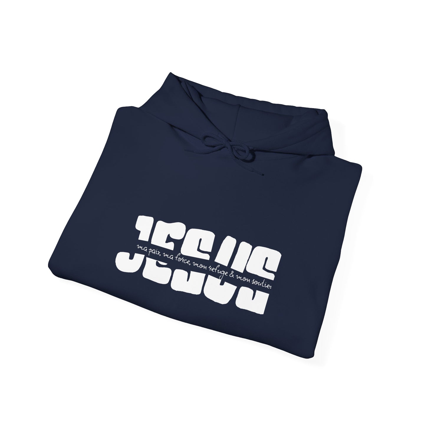 Jésus, ma paix, ma force, mon refuge & mon soutien HOODIE