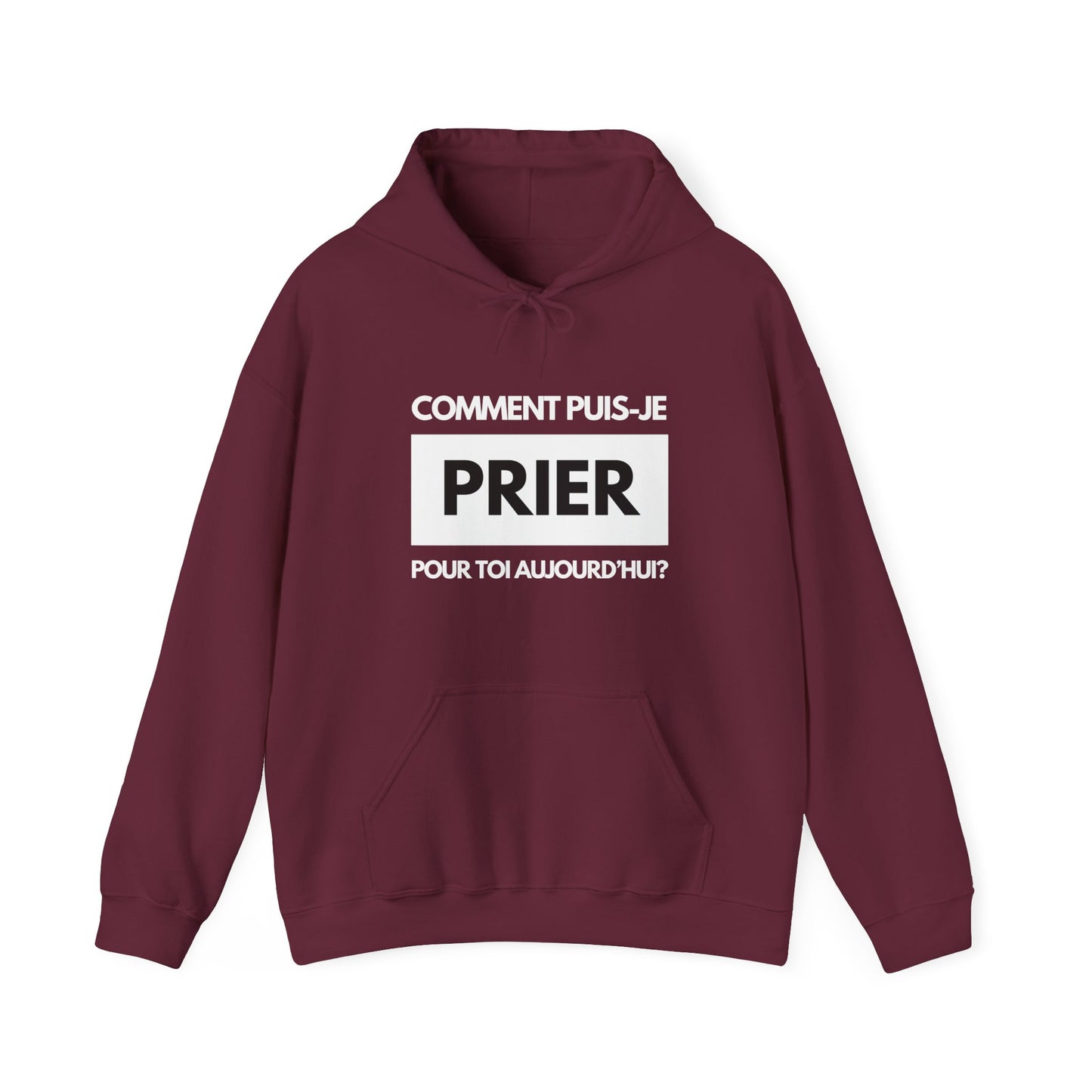 Comment puis-je prier pour toi aujourd'hui? HOODIE