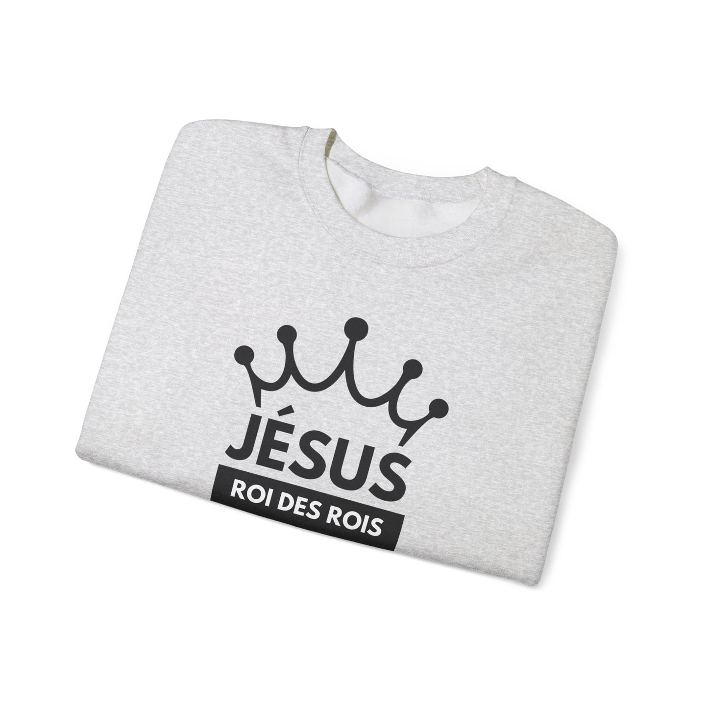 Jésus Roi des rois CREWNECK
