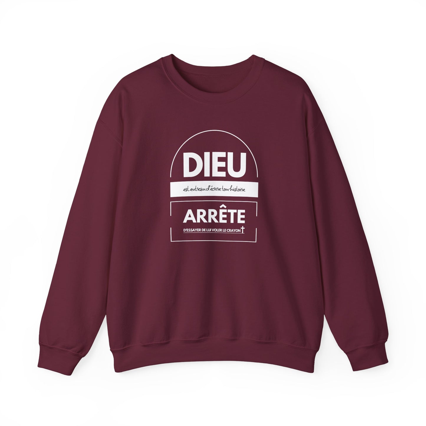 Dieu est entrain d'écrire ton histoire, arrête d'essayer de lui voler le crayon CREWNECK