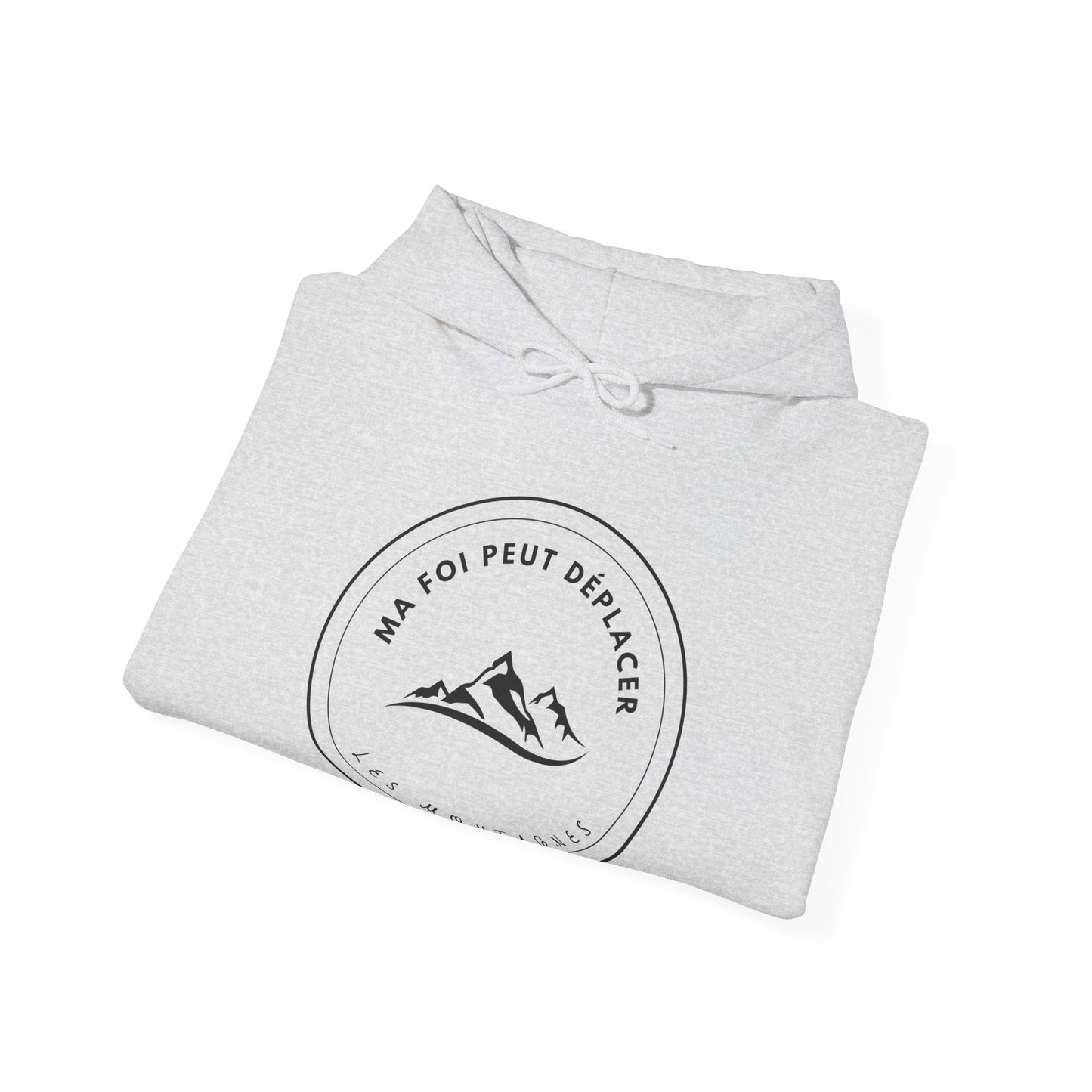 Ma foi peut déplacer les montagnes HOODIE