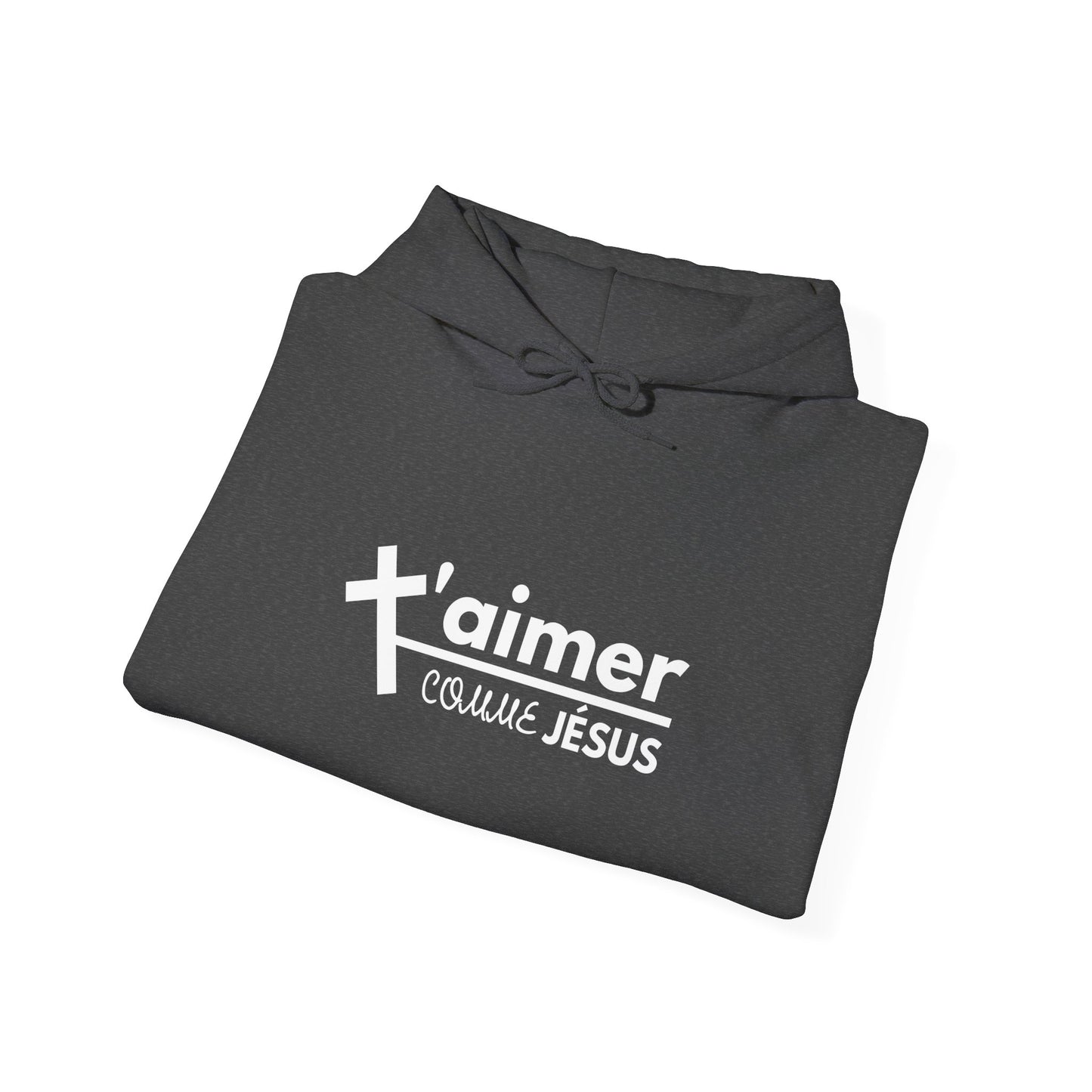 T'aimer comme Jésus HOODIE
