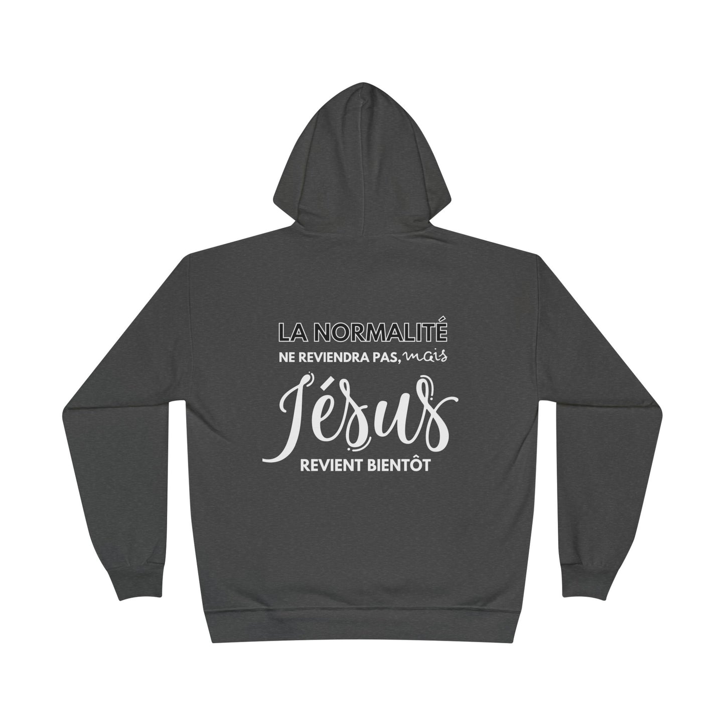 La normalité ne reviendra pas, mais Jésus revient bientôt HOODIE - DOS