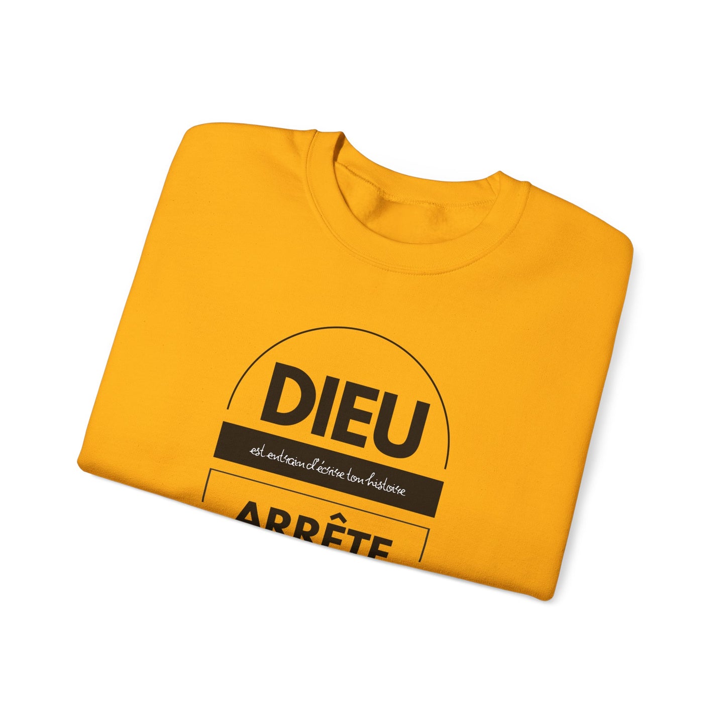 Dieu est entrain d'écrire ton histoire, arrête d'essayer de lui voler le crayon CREWNECK
