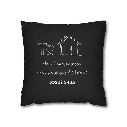 Moi et ma maison, nous serviron l'Éternel HOUSSE - Black