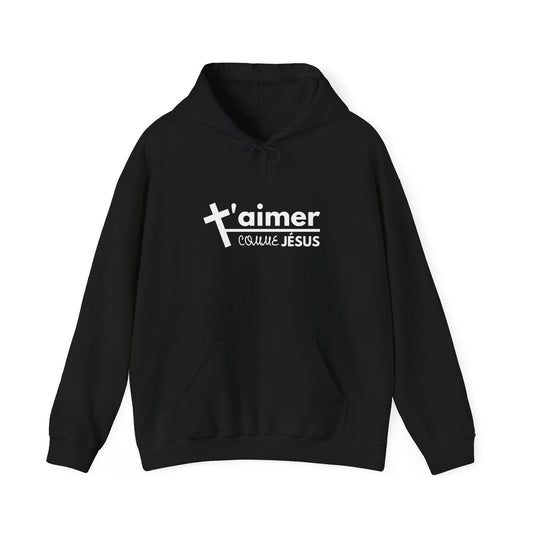 T'aimer comme Jésus HOODIE
