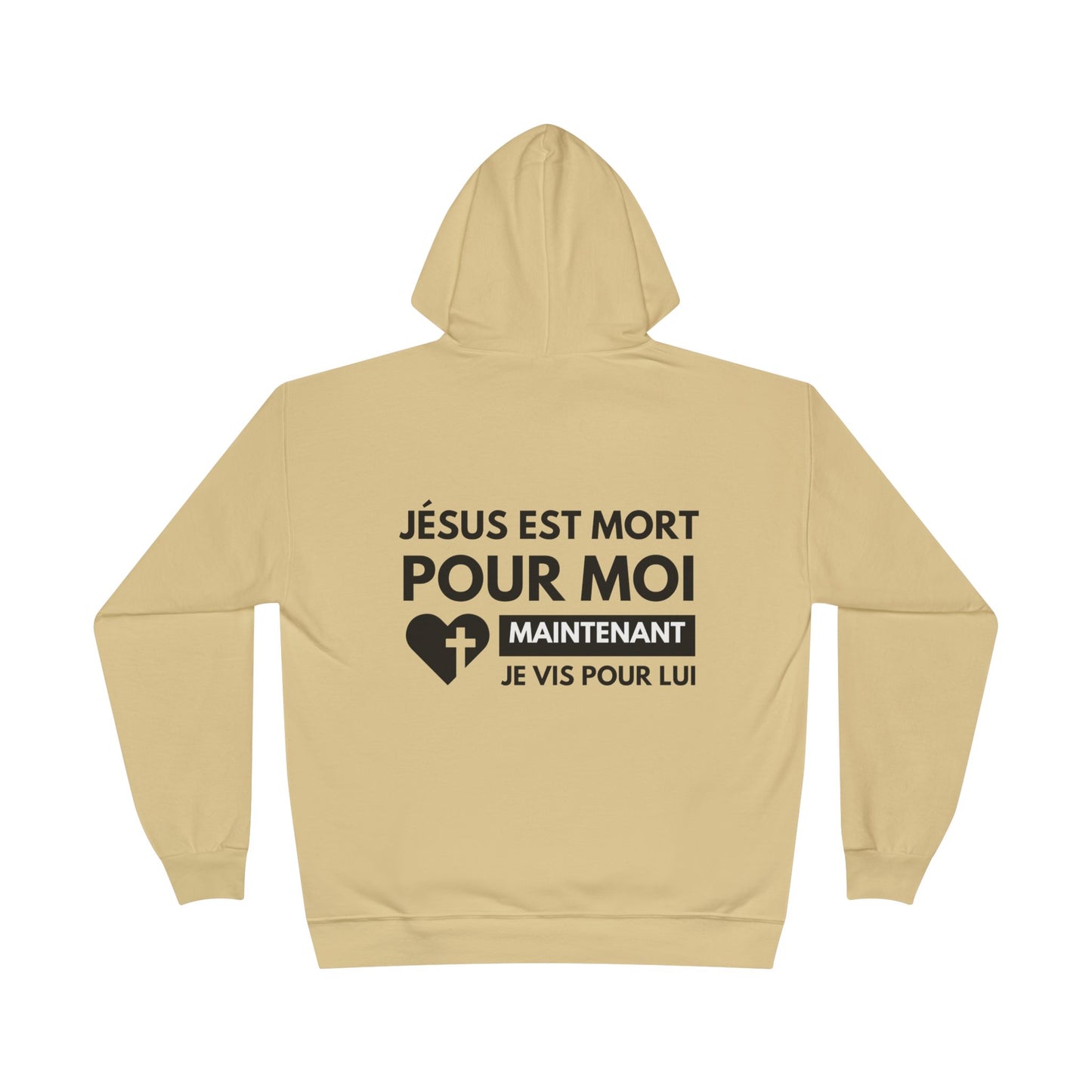 Jésus est mort pour moi, maintenant je vis pour Lui HOODIE - DOS