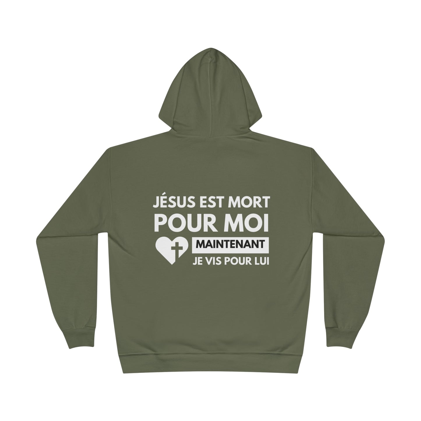 Jésus est mort pour moi, maintenant je vis pour Lui HOODIE - DOS