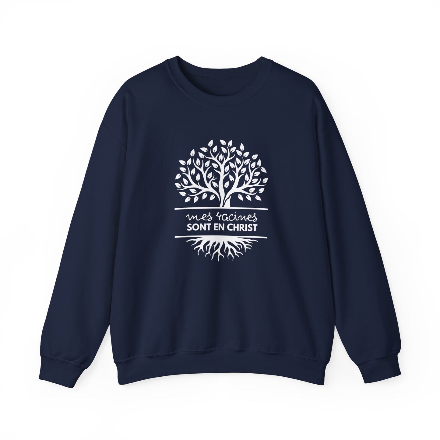 Mes racines sont en Christ CREWNECK