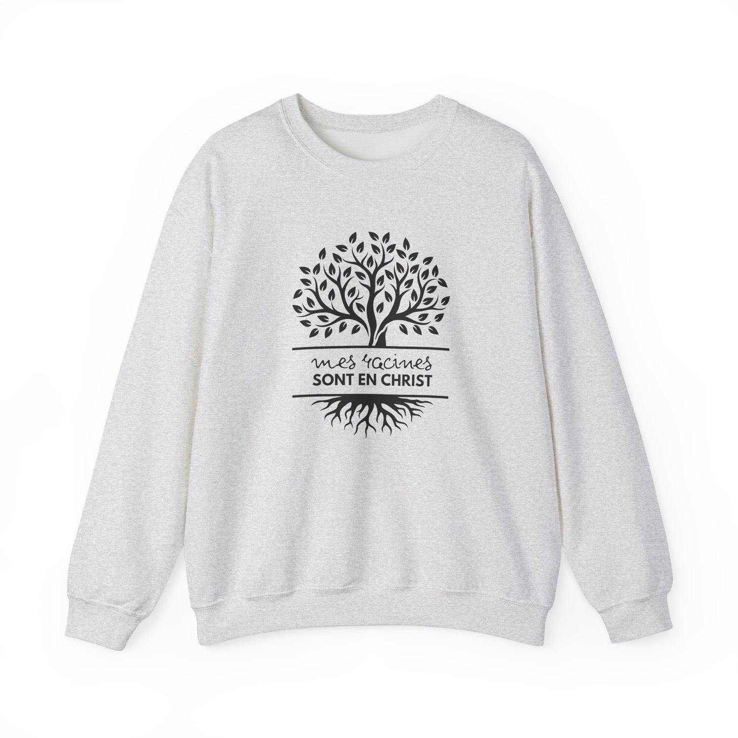 Mes racines sont en Christ CREWNECK