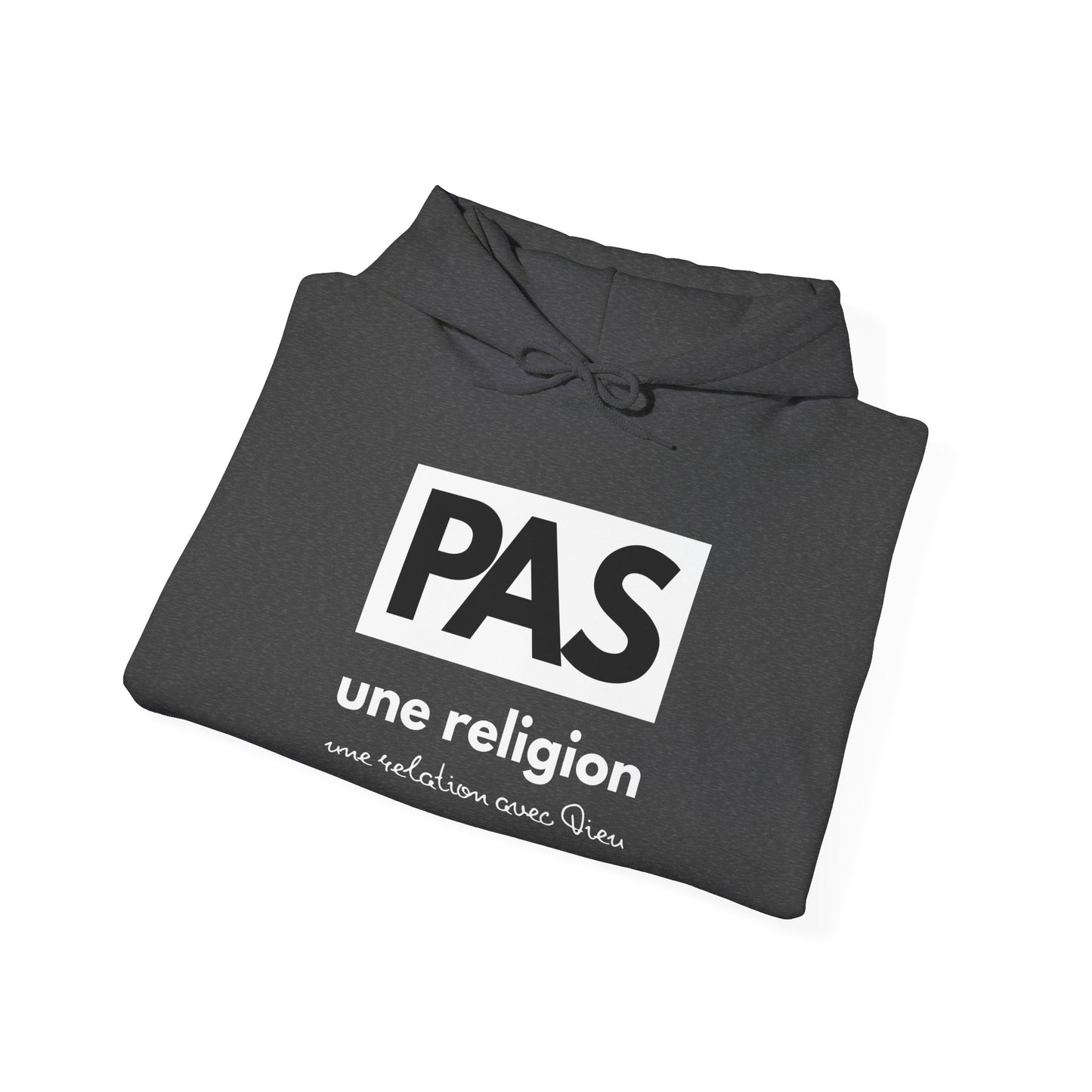 PAS une religion, une relation avec Dieu HOODIE