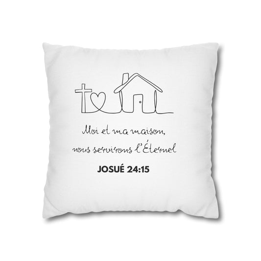 Moi et ma maison, nous serviron l'Éternel HOUSSE - White